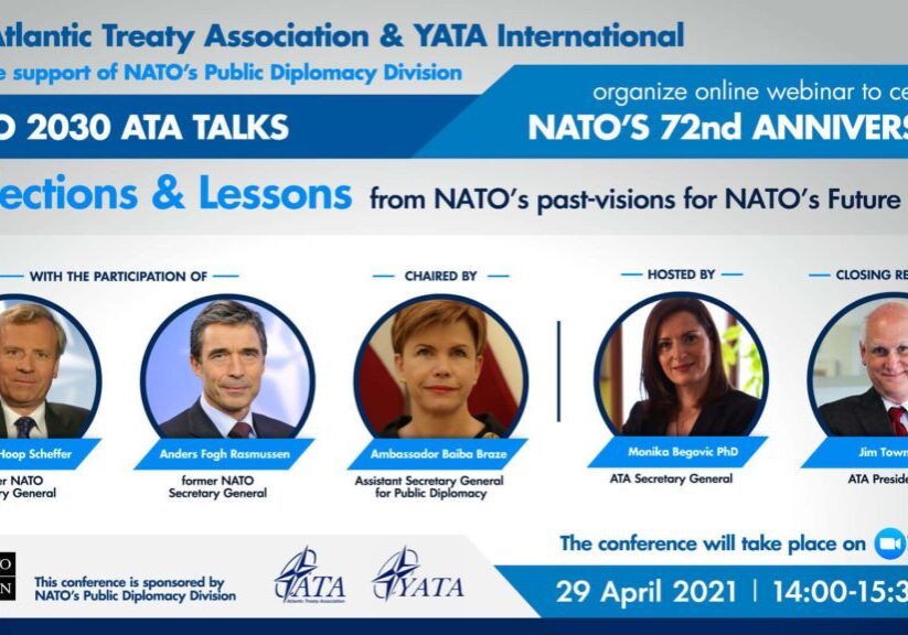 Atlantic Treaty Association’s new project “ATA TALKS- NATO 2030” “NATO 2030 – Reflections and Lessons from NATO’s past-visions for NATO’s Future”